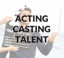 Acting /Casting/Talent